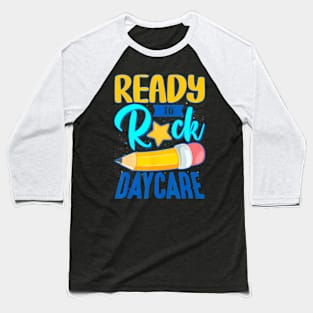 Ready To Rock Daycare Back To School For Girls Boys Baseball T-Shirt